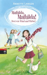 Mathilda, Mathilda - Drei wie Wind und Wirbel
